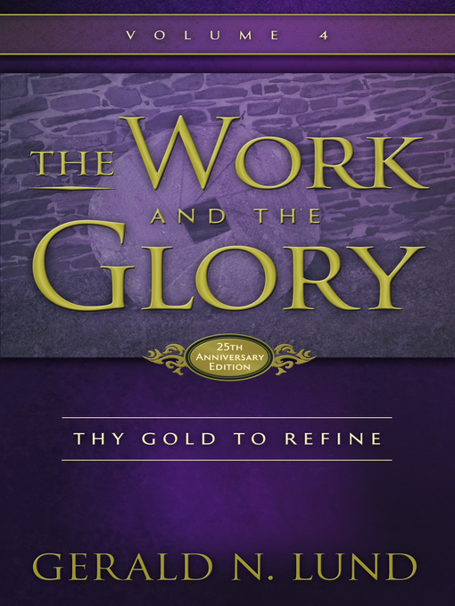 Title details for Thy Gold to Refine by Gerald N. Lund - Available